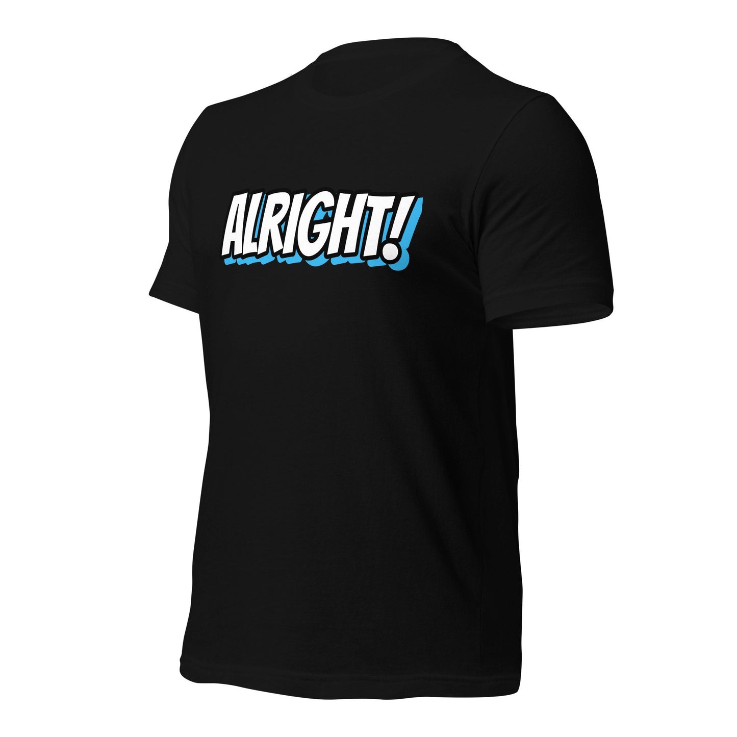 Alright - Unisex t-shirt By PaintWithJosh