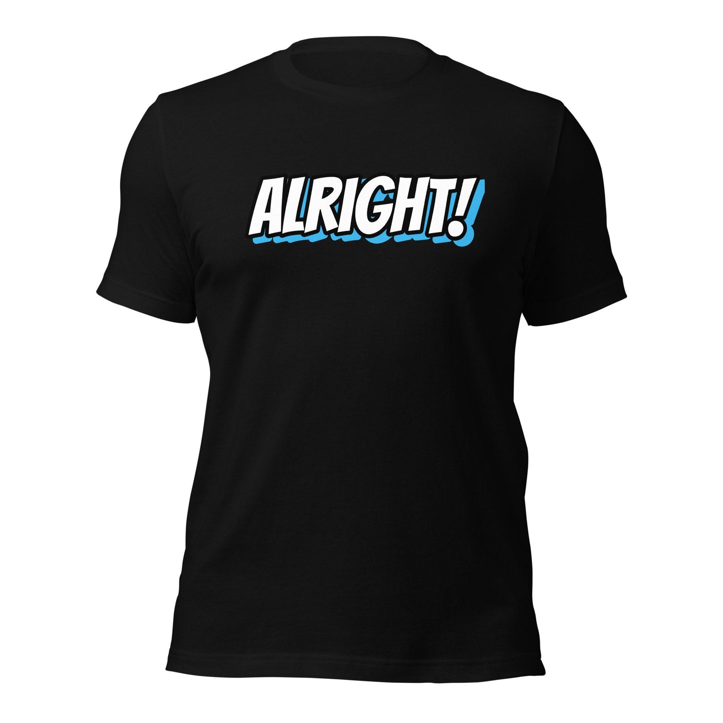 Alright - Unisex t-shirt By PaintWithJosh