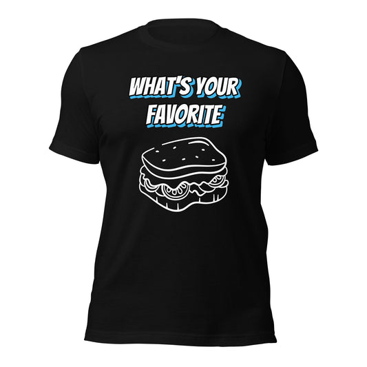 Clothing - What&#39;s Your Favorite Sandwich Unisex t-shirt by PaintWithJosh